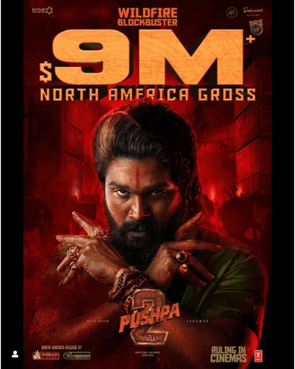 Pushpa 2 Box Office Collection Day 4: Official poster showing a $9M+ gross in North America and ₹800 crore worldwide earnings, highlighting the movie's record-breaking success.