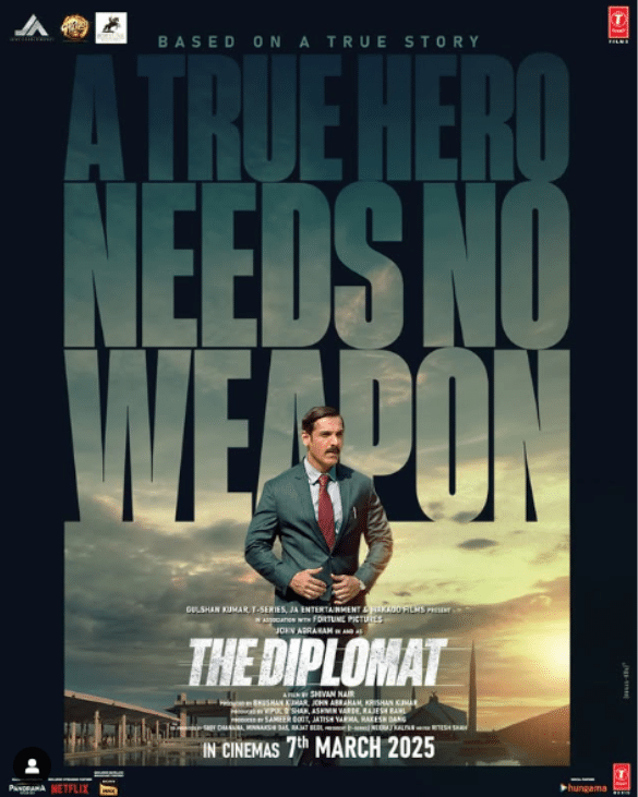 The Diplomat Teaser Poster featuring John Abraham as a Diplomat, highlighting 'A True Hero Needs No Weapon,' theatrical release date 7th March 2025